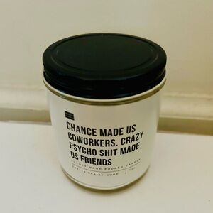 Chance Made Us Coworkers Candle